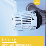 Der Ratgeber Heizung und Warmwasser der Verbraucherzentrale